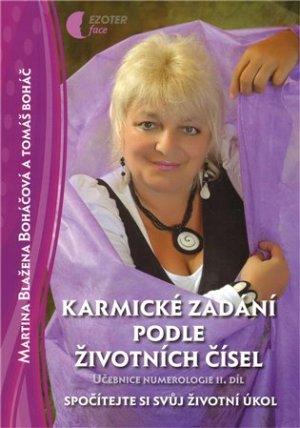 Karmické zadání podle životních čísel - Učebnice numerologie - II. díl