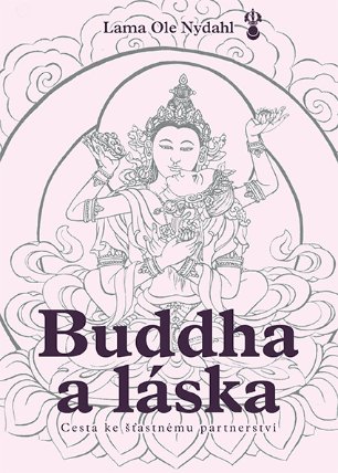 Buddha a láska - Cesta ke šťastnému partnerství