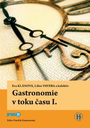 Gastronomie v toku času I.