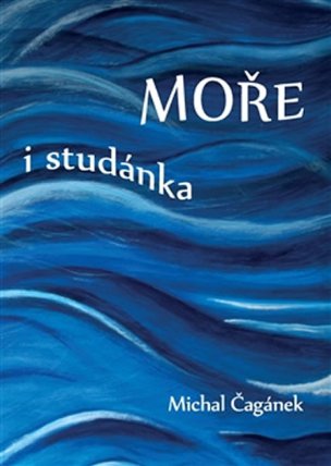 Moře i studánka