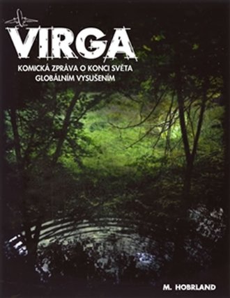 Virga - Komická zpráva o konci světa globálním vysušením