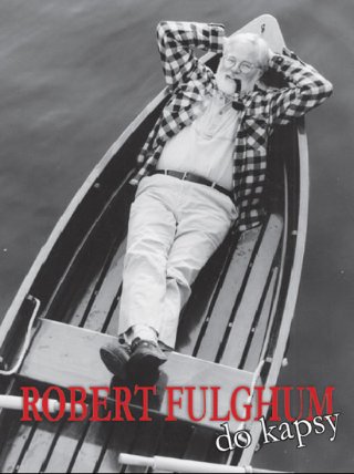 Robert Fulghum do kapsy 