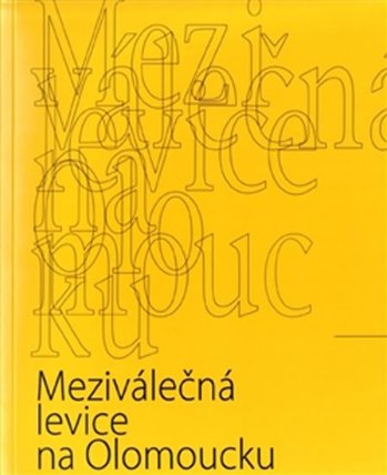 Meziválečná levice na Olomoucku
