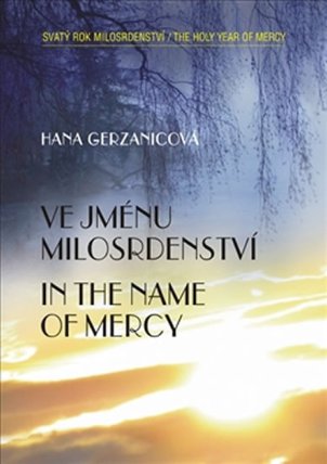 Ve jménu milosrdenství / In the Name of Mercy