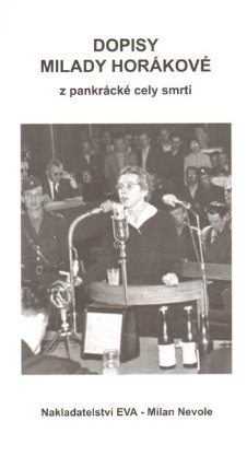 Dopisy Milady Horákové - Z pankrácké cely smrti