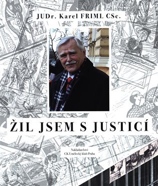 Žil jsem s justicí