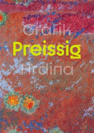 Vojtěch Preissig – Grafik Malíř Hrdina