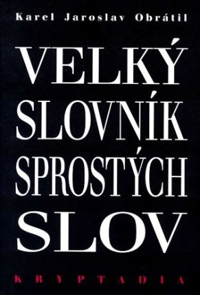 Velký slovník sprostých slov - Kryptadia III.