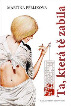 Ta, která tě zabila