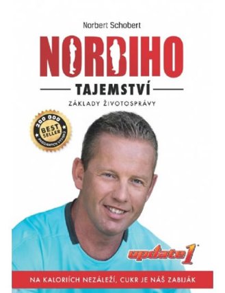 Norbiho tajemství - Základy životosprávy