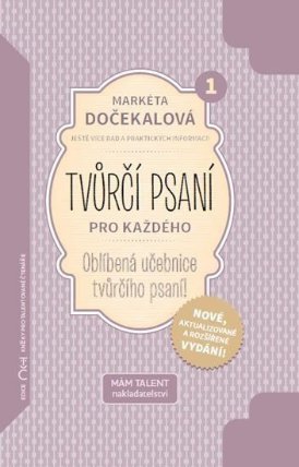 Tvůrčí psaní pro každého (1. díl)