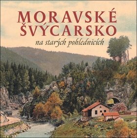 Moravské Švýcarsko na starých pohlednicích