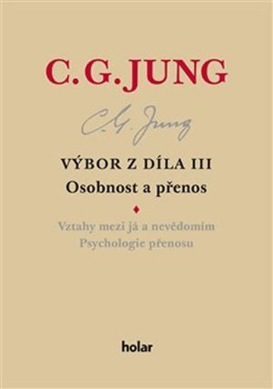 Výbor z díla III. - Osobnost a přenos
