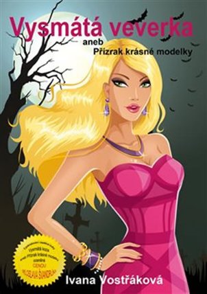 Vysmátá veverka aneb Přízrak krásné modelky