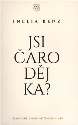 Jsi Čaroděj/ka? - Naslouchej svému vnitřnímu hlasu