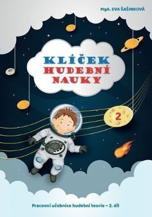 Klíček hudební nauky 2 - Pracovní učebnice hudební teorie 2. díl