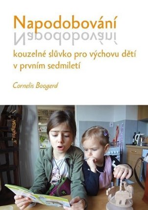 Napodobování kouzelné slůvko pro výchovu dětí v prvním sedmiletí