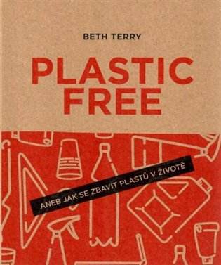 Plastic free aneb Jak se zbavit plastů v životě