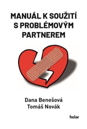 Manuál k soužití s problémovým partnerem