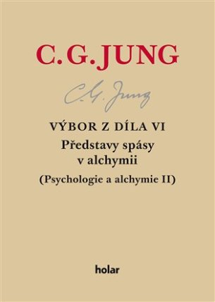 Výbor z díla VI. - Představy spásy v alchymii