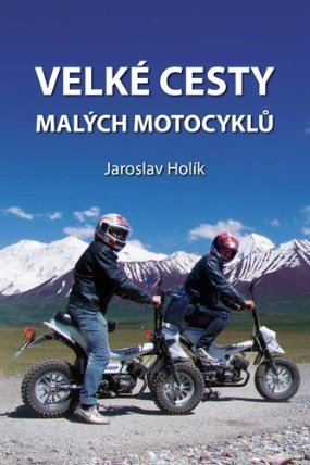 Velké cesty malých motocyklů