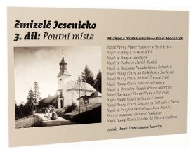 Zmizelé Jesenicko - 3. díl - Poutní místa