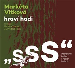 Sss, hraví hadi