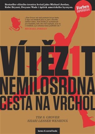Vítězit - Nemilosrdná cesta na vrchol