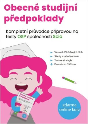 Obecné studijní předpoklady - Kompletní průvodce přípravou na testy OSP společnosti SCIO