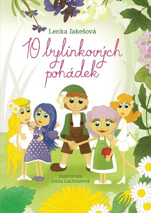10 bylinkových pohádek
