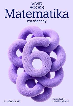 Matematika pro všechny 6. ročník 1. díl - Pracovní sešit s digitální učebnicí