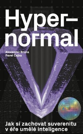 Hypernormal - Jak si zachovat suverenitu v éře umělé inteligence