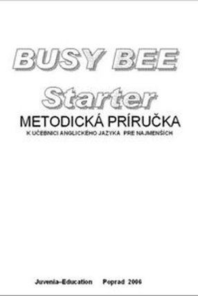 Busy Bee Starter Metodická príručka