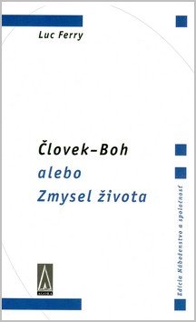 Človek-Boh alebo Zmysel života