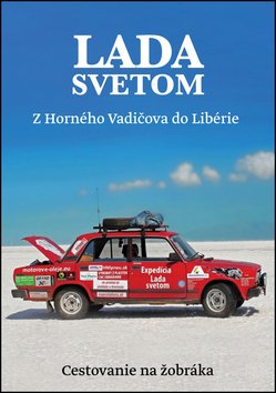 Lada Svetom Z Horného Vadičova do Libérie