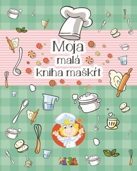 Moja malá kniha maškŕt