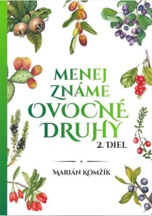 Menej známe ovocné druhy II.diel (slovensky)