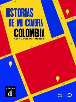 Historias de mi cuadra: Colombia: Cali-Medellín-Cartagena