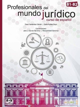 Profesionales del mundo jurídico: Libro del alumno + Cuaderno de actividades + audio desca