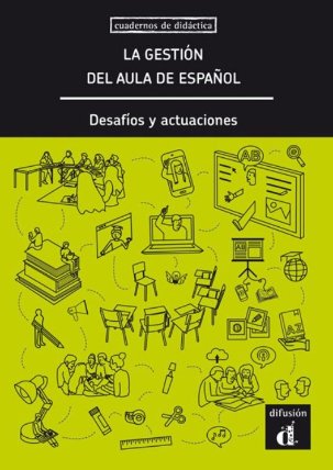 La gestión de la calse de ELE: decisiones y actuaciones - Libro