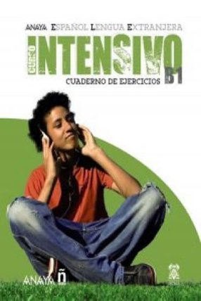 Anayaele Intensivo B1: Cuaderno de Ejercicios