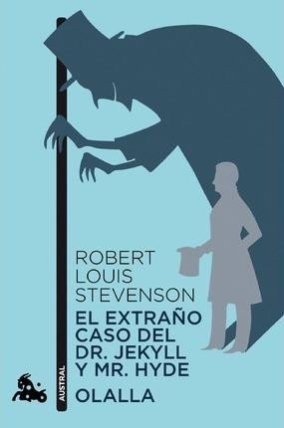 El extrano caso del Dr. Jekyll y Mr. Hyde ; Olall