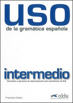 Uso de la gramática espaňola intermedio - Livre