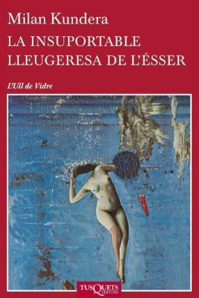 La Insuportable Lleugeresa De L'ésser - katalánsky