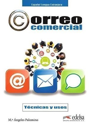 Correo comercial B1/B2: Técnicas y usos: Libro del alumno