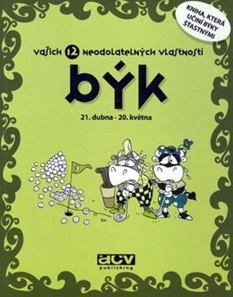 Býk - Vašich 12 neodolatelných vlastností