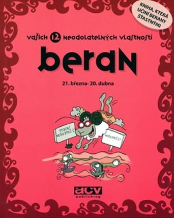 Beran - Vašich 12 neodolatelných vlastností