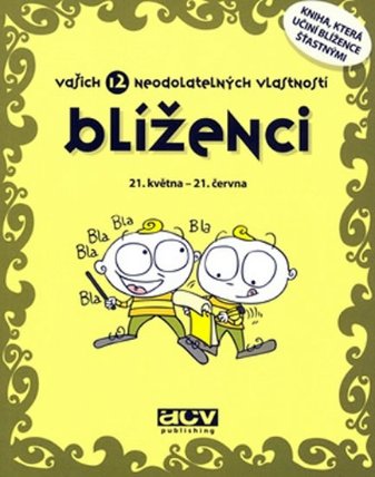 Blíženec - Vašich 12 neodolatelných vlastností
