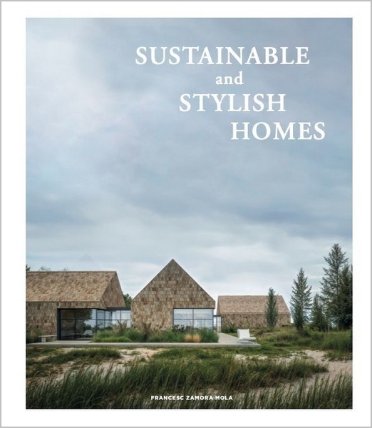 Sustainable And Stylish Homes