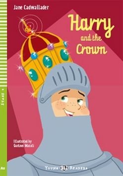 Young ELI Readers 4/A2: Harry and The Crown + Downloadable Multimedia